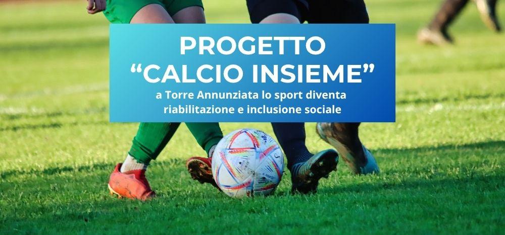 Progetto “Calcio Insieme” a Torre Annunziata
