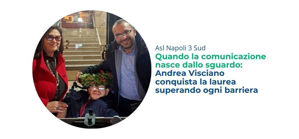 Quando la comunicazione nasce dallo sguardo: Andrea Visciano conquista la laurea superando ogni barriera