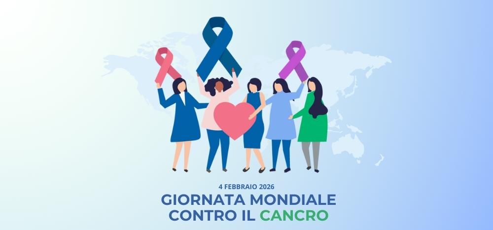 Giornata Mondiale contro il Cancro 2026