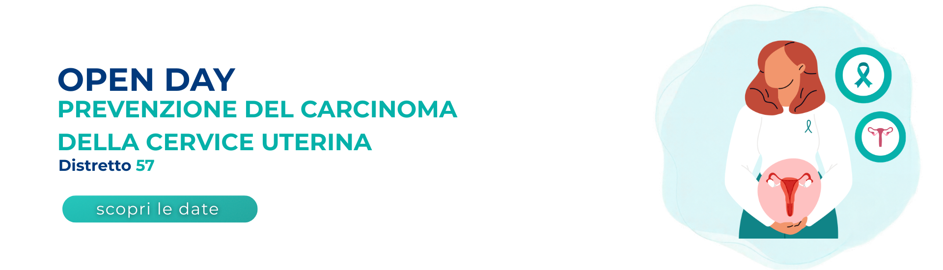 <p>Open Day Screening Cervice Uterina - Distretto Sanitario 57</p> - 