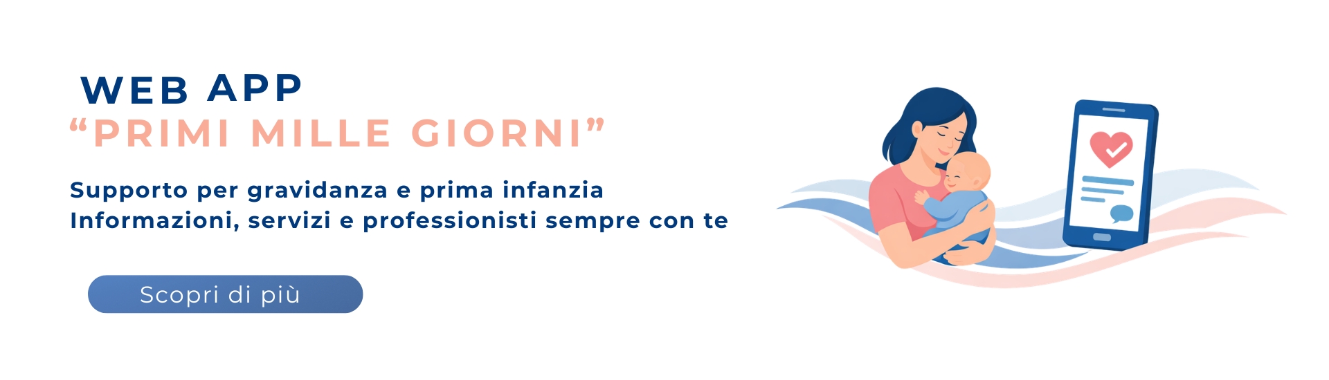 <p>Prime mille giorni, la web app per gravidanza e Neogenitori</p> - 